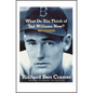 What Do You Think of Ted Williams Now?: A Remembrance - Paperback