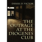 The Outrage at the Diogenes Club (Sherlock Holmes and the American Literati Book 4) - Paperback