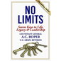 No Limits: Seven Keys to Life, Legacy & Leadership - Paperback