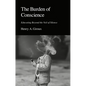 The Burden of Conscience: Educating Beyond the Veil of Silence - Hardcover
