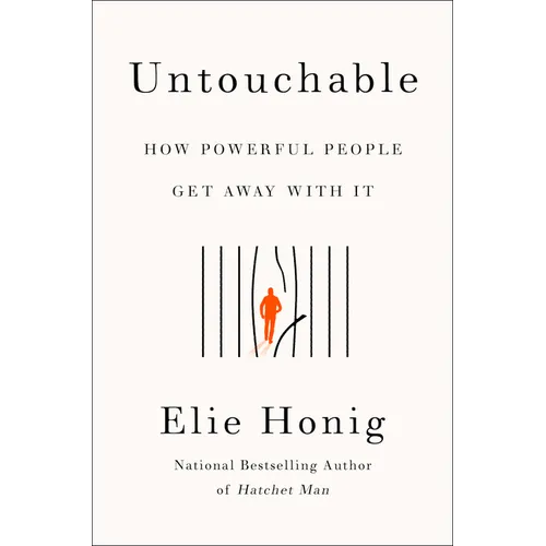 Untouchable: How Powerful People Get Away with It - Hardcover