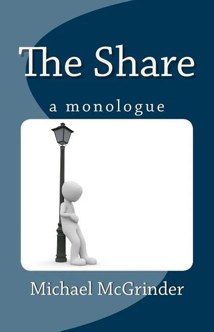 The Share: A Monologue - Paperback