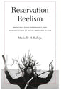 Reservation Reelism: Redfacing, Visual Sovereignty, and Representations of Native Americans in Film - Hardcover