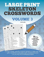 Large Print Skeleton Crosswords Volume 3 - Paperback