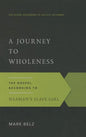 A Journey to Wholeness: The Gospel According to Naaman's Slave Girl - Paperback