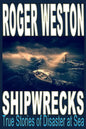 Shipwreck: True Stories of Disaster at Sea - Paperback