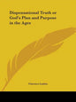 Dispensational Truth or God's Plan and Purpose in the Ages - Paperback