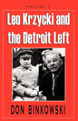 Leo Krzycki and the Detroit Left: Volume 2 - Paperback