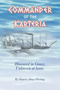 Commander of the Karteria: Honoured in Greece. Unknown at Home. - Paperback