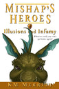 Illusions and Infamy - Paperback