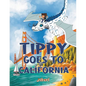 Tippy Goes to California - Paperback