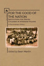 For the Good of the Nation: Institutions for Jewish Children in Interwar Poland. a Documentary History - Paperback
