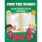Come On Find The Words Word Search Book For Kids: With Illustrations And Bonus Pages. Fun And Easy Learning Activities For Girls And Boys From Kinderg - Paperback