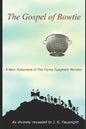 The Gospel of Bowtie: A New Testament of the Flying Spaghetti Monster - Paperback