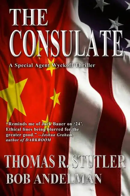 The Consulate: A Special Agent Wyckoff Thriller - Paperback