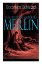 Geschichte des Zauberers Merlin: Aufregende Geschichte der bekanntesten mythischen Zauberer - Paperback