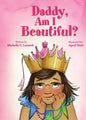 Daddy, Am I Beautiful? - Paperback