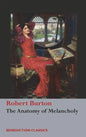 The Anatomy of Melancholy: (Unabridged) - Hardcover