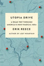 Utopia Drive: A Road Trip Through America's Most Radical Idea - Paperback