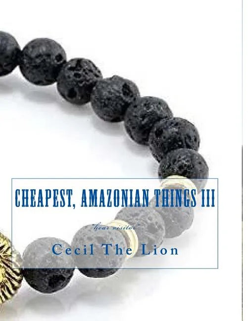 Cheapest, Amazonian Things III: *hear visitor* - Paperback