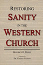 Restoring Sanity in the Western Church - Paperback