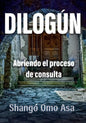 Dilogún: Abriendo el proceso de consulta - Paperback