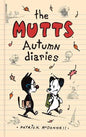 The Mutts Autumn Diaries - Hardcover