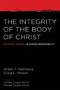 The Integrity of the Body of Christ: Boundary Keeping as Shared Responsibility - Hardcover