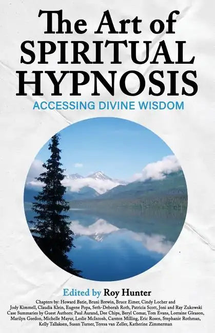 The Art of Spiritual Hypnosis: Accessing Divine Wisdom - Paperback