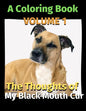 The Thoughts of My Black Mouth Cur: A Coloring Book Volume 1 - Paperback