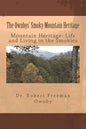 The Ownbys' Smoky Mountain Heritage: Mountain Life and Living in the Smokies - Paperback