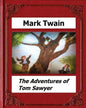 The Adventures of Tom Sawyer (1876) by: Mark Twain (Novel) - Paperback