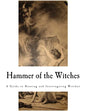 Hammer of the Witches: Malleus Maleficarum - Paperback