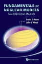 Fundamentals of Nuclear Models: Foundational Models - Hardcover