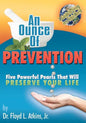 An Ounce of Prevention: Five Powerful Pearls That Will Preserve Your Life - Paperback