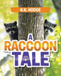 A Raccoon Tale - Paperback