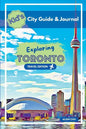 Kid's City Guide & Journal - Exploring Toronto - Travel Edition - Paperback