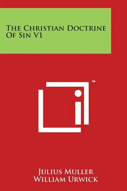 The Christian Doctrine Of Sin V1 - Paperback
