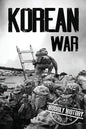 Korean War: A History From Beginning to End - Paperback
