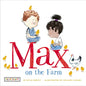 Max on the Farm (Max and Friends 3): Max and Friends 3 - Paperback