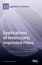 Applications of Molecularly Imprinted Films - Hardcover