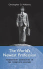 The World's Newest Profession - Hardcover