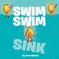 Swim Swim Sink - Hardcover