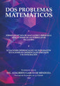 Dos Problemas Matemáticos: I Fórmulas De Taylor, Maclaurin Y Bernoulli Aplicaciones De Las Fórmulas De Mc.Laurin Ii Ecuaciones Diferenciales Parc - Hardcover