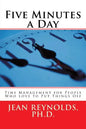 Five Minutes a Day: Time Management for People Who Love to Put Things Off - Paperback