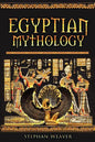 Egyptian Mythology: Gods, Pharaohs and Book of the Dead of Egyptian Mythology - Paperback