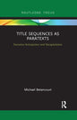 Title Sequences as Paratexts: Narrative Anticipation and Recapitulation - Paperback