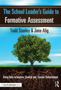 The School Leader's Guide to Formative Assessment: Using Data to Improve Student and Teacher Achievement - Paperback