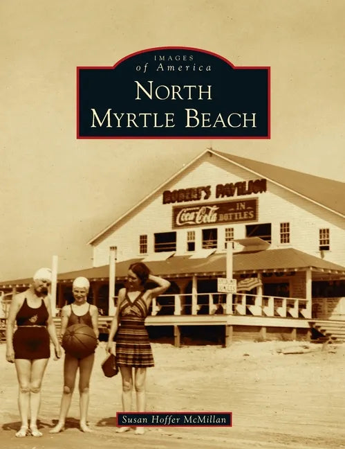 North Myrtle Beach - Hardcover