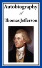 Autobiography of Thomas Jefferson - Hardcover